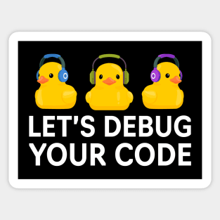 LET'S DEBUG YOUR CODE RUBBER DUCKIES WITH HEADPHONES V2 Sticker